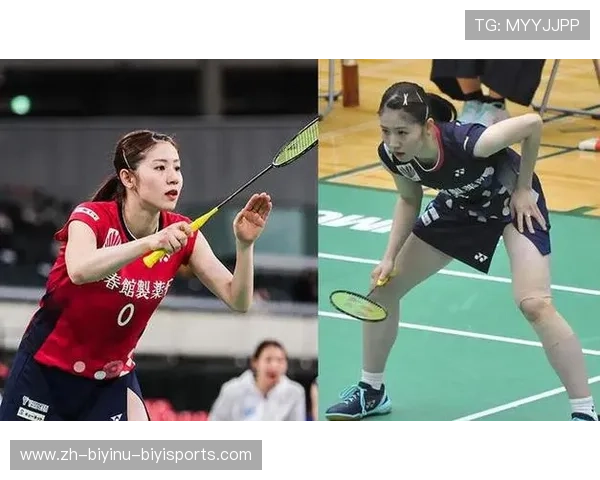 羽毛球女单日本选手崛起与世界排名争夺战全解析